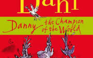 Roald Dahl : DANNY THE CHAMPION OF THE WORLD, Paperback UUS
