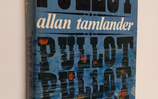 Allan Tamlander : Pullot