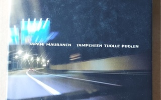 Tapani Mauranen Tampereen tuolle puolen VT 3 historia