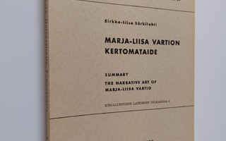 Sirkka-Liisa Särkilahti : Marja-Liisa Vartion kertomataide