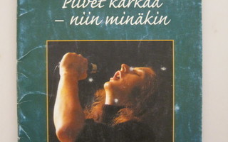 Rauli Badding Somerjoki: Pilvet karkaa – niin minäkin (2004)