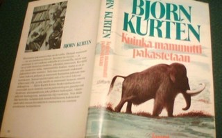 Björn Kurten: Kuinka mammutti pakastetaan (1.p.1982) Sis.pk