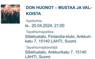 Don Huonot Lahti Sibeliustalo 20.04. (2 lippua)