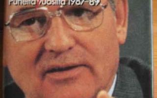 Mihail Gorbatsov: EI VAIHTOEHTOJA - Puheita vuosilta 1987-89