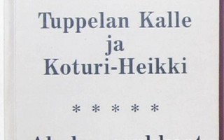 Kivinen Niilo Tuppelan Kalle ja Koturi-Heikki näköispainos