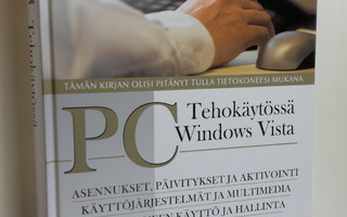 Reima Flyktman : PC tehokäytössä : Windows Vista (ERINOMA...