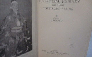 Peter Quennell,  A ...journey through Tokyo and Peking 1934