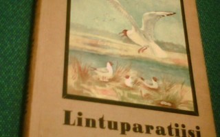 Leo Lehtonen: Lintuparatiisi (1.p.1945) Sis.postikulut