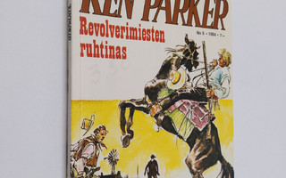Ken Parker 5/1984 : Revolverimiesten ruhtinas