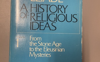 A History of religious ideas, volume 1