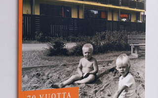 70 vuotta uusia koteja : Avara Suomi oy