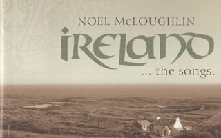 Noel McLoughlin -Ireland ... The Songs. CD, 2001, Re-Release