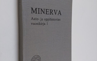 Minerva : aate- ja oppihistorian vuosikirja 1