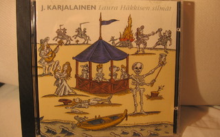 J. Karjalainen: Laura Häkkisen silmät CD.