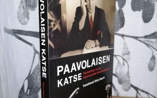 Paavolaisen katse - Olavi Paavolainen - Tulkintoja - Uusi