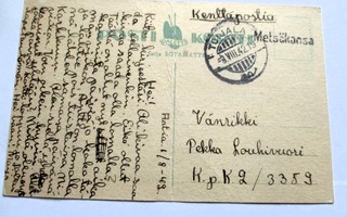 1942 Metsäkansa (Valkeakoski) rivil + Toijala kp kortilla
