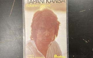 Tapani Kansa - Kultainen nuoruus C-kasetti