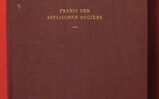 Heinrich Meng : Praxis der seelischen Hygiene  1943 1.p.