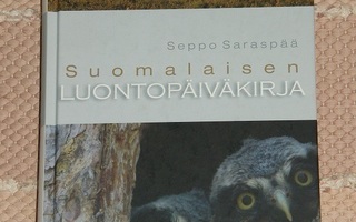Seppo Saraspää: Suomalaisen LUONTOPÄIVÄKIRJA