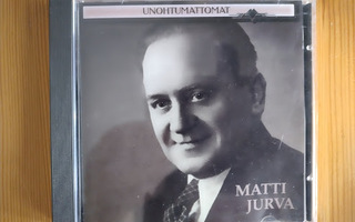 Matti Jurva-Unohtumattomat CD