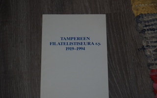 Tampereen filatelistiseura ry 1919-1994