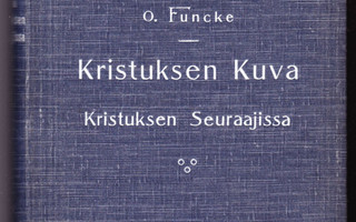 Funcke: Kristuksen kuva Kristuksen seuraajissa (1904)