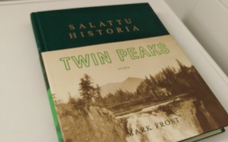 Mark Frost: Twin Peaks - salattu historia