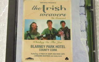 The Irish Weavers in Concert • Whiskey in the Jar CD