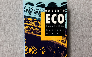 Umberto Eco - Foucaultin heiluri - Sidottu 1p 1990