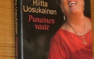 Aino Suhola: RIITTA UOSUKAINEN: PUNAINEN VAATE. 2002 Otava