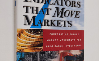 Paul Kasriel ym. : Seven Indicators That Move Markets: Fo...