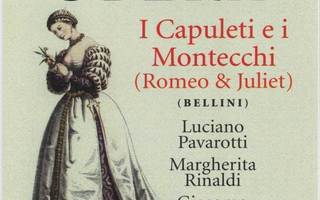 BELLINI: Romeo ja Julia – 2-CD 1966/1995 - Pavarotti, Abbado