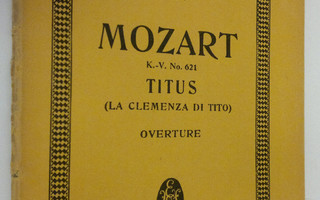 Mozart : Ouverture to the Opera TITUS (La Clemenza di Tit...