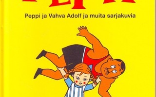 Peppi ja Vahva Adolf ja muita sarjakuvia - Lindgren