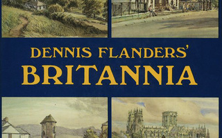 BRITANNIA : Dennis Flanders Hardcover ISO SKP UUSI-