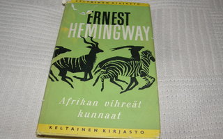Ernest Hemingway Afrikan vihreät kunnaat  -sid