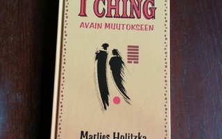 Holitzka Marlies: I Ching avain muutokseen
