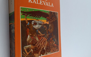 Elias Lönnrot : The Kalevala : an epic poem after oral tr...
