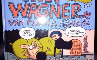 Viivi ja Wagner 16 Sian puolella sänkyä ( SIS POSTIKULU  )