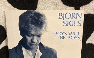 Björn Skifs – Boys Will Be Boys 7"