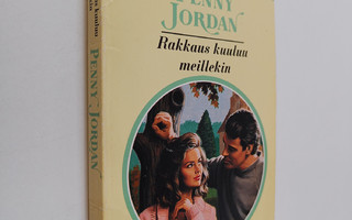 Penny Jordan : Rakkaus kuuluu meillekkin