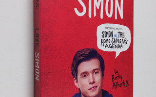 Becky Albertalli : Love, Simon - Simon vs. the Homo Sapie...