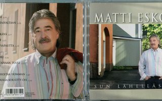 MATTI ESKO . CD-LEVY . SUN LÄHELLÄSI