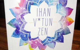 Sweeney :  Ihan vitun Zen ( SIS POSTIKULU)