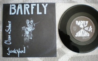 7" Barfly: Junkyard / Clean & Sober