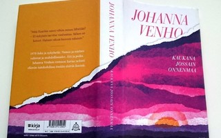 Kaukana jossain onnenmaa, Johanna Venho 2015 1.p