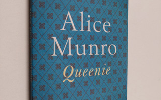 Alice Munro : Queenie