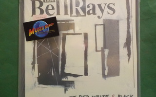 THE BELL RAYS - THE RED, WHITE & BLACK - US 2004 M-/M- LP