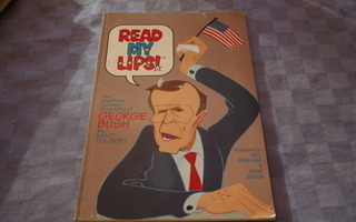 Read my lips! The Unofficial cartoon biography of GEORGE BUS