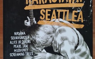Mark Yarm: Kaikki rakastavat Seattlea - Grungen tarina